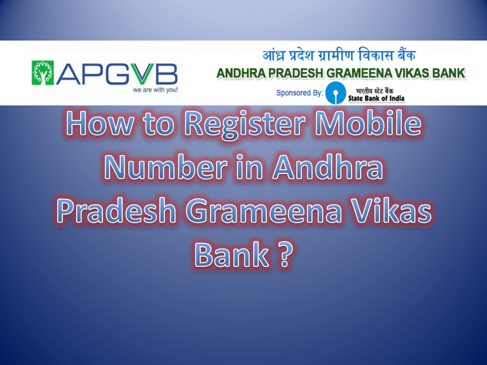 How to Register Mobile Number in Andhra Pradesh Grameena Vikas Bank