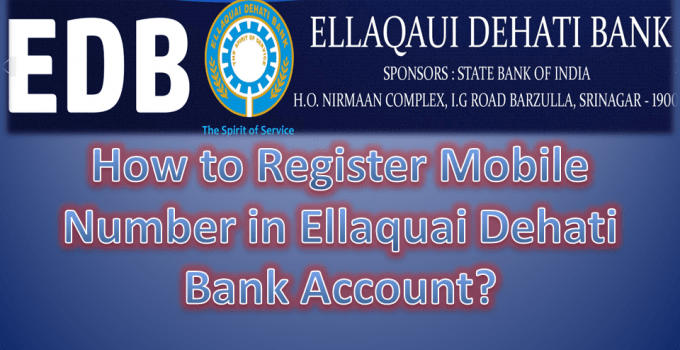 How to Register Mobile Number in Ellaquai Dehati Bank Account