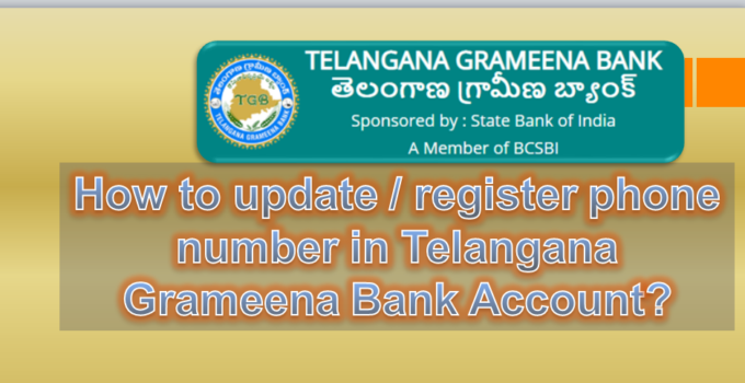 How to update phone number in Telangana Grameena Bank Account
