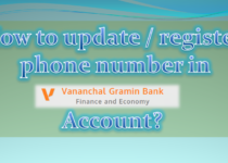 How to update phone number in Vananchal Gramin Bank Account