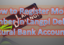 How to Register Mobile Number in Langpi Dehangi Rural Bank Account