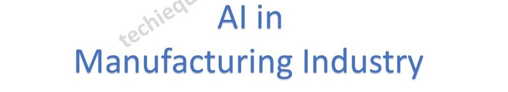 AI in Manufacturing Industry